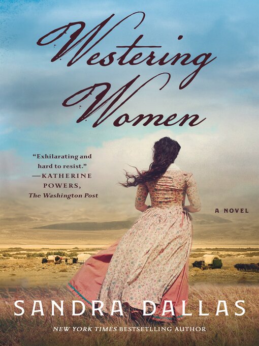 Title details for Westering Women by Sandra Dallas - Available